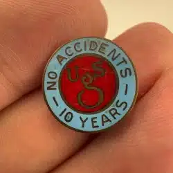 UGS Pin Brooch - No Accidents - 10 Years