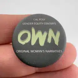 Cal Poly California Polytechnic State University Gender Equity Center OWN Button