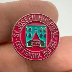 St. Joseph Hospital Centennial Pin 1891 - 1991
