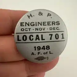 H. & P. Engineers, Local 701, 1948, A. F. of L. Button Badge - Oregon