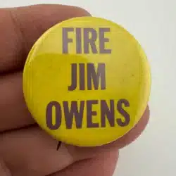 Vintage FIRE JIM OWENS football pinback Seattle UW WASHINGTON HUSKIES, 1969-74