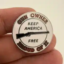 Keep America Free Gun Owner Proud Of It Pin with Rifle