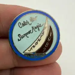 1987 Fathoms Pin - Catch Our Summer Magic - Sailboat Sailing Event?