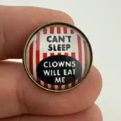 Can't Sleep Clowns Will Eat Me Pin - Offset Background Flaw