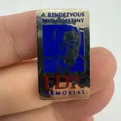 A Rendezvous with Destiny FDR Memorial Pin - Franklin Delano Roosevelt