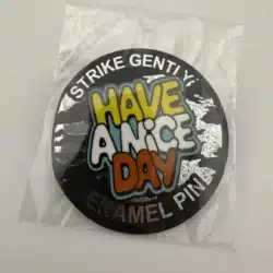 Strike Gently Have A Nice Day Lapel Hat Pin - Dual Clasp
