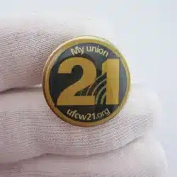 My Union 21 Pin - UFCW United Food and Commercial Workers International Union